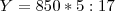 Y=850*5:17 Y=850*5:17