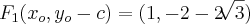 F_1(x_o, y_o-c) = (1,-2-2\sqrt[]{3})