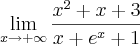 \lim_{x\rightarrow+\infty}\frac{{x}^{2}+x+3}{x+{e}^{x}+1}