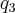 {q}_{3} {q}_{3}