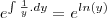 e^{\int \frac{1}{y}.dy}=e^{ln(y)}