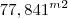 77,841^m^2 77,841^m^2