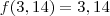 f(3,14)=3,14