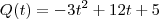 Q(t)= -3t{}^{2}+12t+5