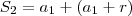 S_2 = a_1 + (a_1 + r) S_2 = a_1 + (a_1 + r)