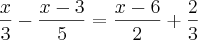 \frac{x}{3}-\frac{x-3}{5}=\frac{x-6}{2}+\frac{2}{3} \frac{x}{3}-\frac{x-3}{5}=\frac{x-6}{2}+\frac{2}{3}