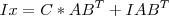 Ix=C*AB^T + IAB^T