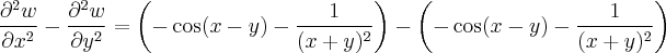 \frac{\partial^{2} w}{\partial x^{2}} - \frac{\partial^{2} w}{\partial y^{2}} = \left(-\cos (x-y) - \frac{1}{(x+y)^{2}} \right) - \left(-\cos (x-y) - \frac{1}{(x+y)^{2}} \right)
