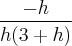\frac{-h}{h(3+h)}
