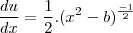 \frac{du}{dx}=\frac{1}2.({x^2-b})^{\frac{-1}{2}}