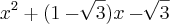 x{}^{2}+(1-\sqrt[]{3})x-\sqrt[]{3}