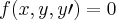 f(x,y,y\prime)=0 f(x,y,y\prime)=0