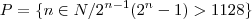 P = \{ n \in N / 2^{n-1}(2^{n}-1) > 1128 \}