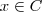 x\in C x\in C