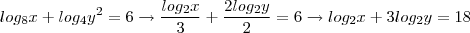 log_8{x} + log_4{{y}^{2}} = 6 \rightarrow \frac{log_2{x}}{3} + \frac{2log_2{y}}{2} = 6 \rightarrow log_2{x} + 3log_2{y} = 18