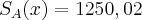 {S}_{A}(x) = 1250,02