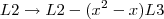 L2\rightarrow L2-({x}^{2}-x)L3