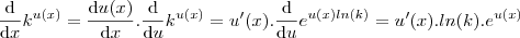 \frac{\mathrm{d} }{\mathrm{d} x}k^{u(x)}=\frac{\mathrm{d} u(x)}{\mathrm{d} x}.\frac{\mathrm{d} }{\mathrm{d} u}k^{u(x)} = u'(x).\frac{\mathrm{d} }{\mathrm{d} u}e^{u(x)ln(k)} = u'(x).ln(k).e^{u(x)} \frac{\mathrm{d} }{\mathrm{d} x}k^{u(x)}=\frac{\mathrm{d} u(x)}{\mathrm{d} x}.\frac{\mathrm{d} }{\mathrm{d} u}k^{u(x)} = u'(x).\frac{\mathrm{d} }{\mathrm{d} u}e^{u(x)ln(k)} = u'(x).ln(k).e^{u(x)}