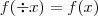 f(\div x)=f(x) f(\div x)=f(x)