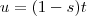 u = (1-s )t u = (1-s )t