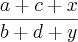 \frac{a+c+x}{b+d+y} \frac{a+c+x}{b+d+y}