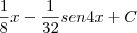 \frac{1}{8}x-\frac{1}{32}sen4x+C