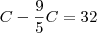 C-\frac{9}{5}C=32
