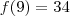 f(9)=34