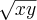 \sqrt[]{xy}