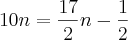 10n = \frac{17}{2}n-\frac{1}{2}