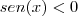 sen(x) < 0