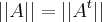 ||A|| = ||{A}^{t}|| ||A|| = ||{A}^{t}||