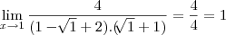 \lim_{x\rightarrow1}\frac{4}{(1-\sqrt[]{1}+2).(\sqrt[]{1}+1)}=\frac{4}{4} = 1
