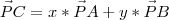\vec PC = x*\vec PA + y*\vec PB \vec PC = x*\vec PA + y*\vec PB
