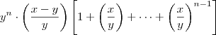 y^n \cdot \left( \frac{x-y}{y} \right) \left[ 1 + \left( \frac{x}{y} \right) + \cdots + \left( \frac{x}{y} \right)^{n-1} \right]