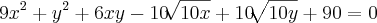 {9x}^{2}+{y}^{2}+6xy-10\sqrt[]{10x}+10\sqrt[]{10y}+90=0