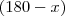 (180-x) (180-x)