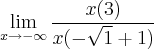 \lim_{x \to-\infty } \frac{x(3)}{x(-\sqrt{1}+1)} \lim_{x \to-\infty } \frac{x(3)}{x(-\sqrt{1}+1)}