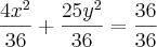 \frac{4{x}^{2}}{36}+\frac{25{y}^{2}}{36}=\frac{36}{36}