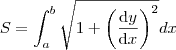 S=\int_{a}^{b}\sqrt{1+\left (\frac{\mathrm{d} y}{\mathrm{d} x}  \right )^2}dx
