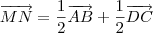 \overrightarrow{MN}=\frac{1}{2}\overrightarrow{AB}+\frac{1}{2}\overrightarrow{DC}