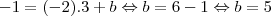 -1=(-2).3+b \Leftrightarrow b=6-1 \Leftrightarrow b=5 -1=(-2).3+b \Leftrightarrow b=6-1 \Leftrightarrow b=5