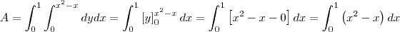 A = \int_{0}^{1}\int_{0}^{x^2-x}dydx = \int_{0}^{1}\left [y  \right ]_{0}^{x^2-x}dx = \int_{0}^{1}\left [ x^2-x-0 \right ]dx = \int_{0}^{1}\left (x^2-x  \right ) dx