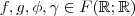 f,g,\phi ,\gamma \in F(\mathbb{R};\mathbb{R}) f,g,\phi ,\gamma \in F(\mathbb{R};\mathbb{R})