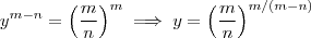 y^{m-n} = \left(\frac{m}{n}\right)^m  \implies   y =  \left(\frac{m}{n}\right)^{m /(m-n)}
