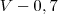 V-0,7 V-0,7