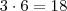3 \cdot 6 = 18