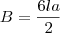 B = \frac{ 6 l a } {2} B = \frac{ 6 l a } {2}