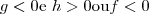 g < 0 \text{e} \ h > 0 \text{ou} f < 0 g < 0 \text{e} \ h > 0 \text{ou} f < 0