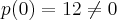 p(0)=12\neq 0 p(0)=12\neq 0